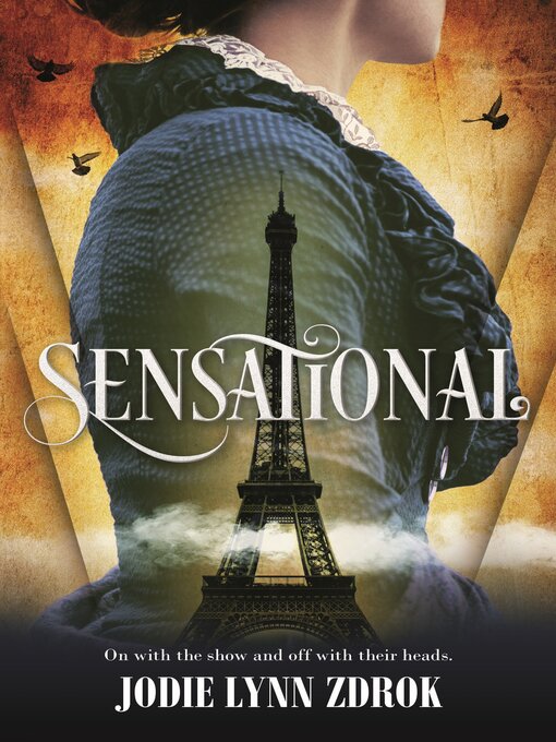 Title details for Sensational: A Historical Thriller in 19th Century Paris by Jodie Lynn Zdrok - Wait list